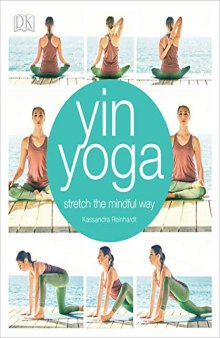 Yin Yoga Stretch the Mindful Way