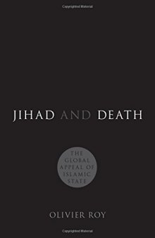 Jihad and Death: The Global Appeal of Islamic State