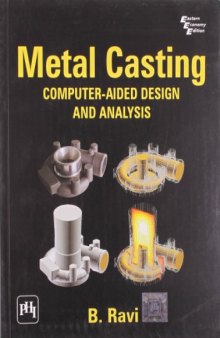 Metal Casting: Computer Aided Design and Analysis
