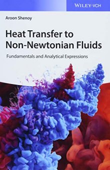 Heat Transfer to Non-Newtonian Fluids: Fundamentals and Analytical Expressions