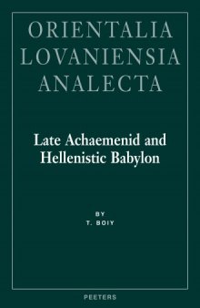 Late Achaemenid and Hellenistic Babylon