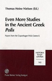 Yet More Studies in the Ancient Greek Polis