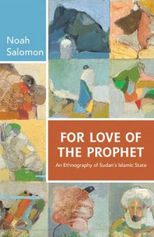 For Love of the Prophet: An Ethnography of Sudan’s Islamic State