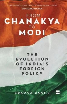 From Chanakya to Modi. The Evolution of India’s Foreign Policy