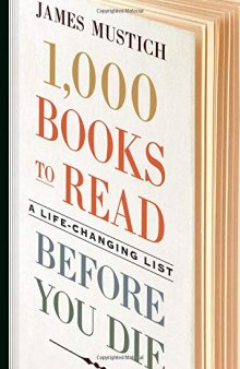 1,000 Books to Read Before You Die: A Life-Changing List