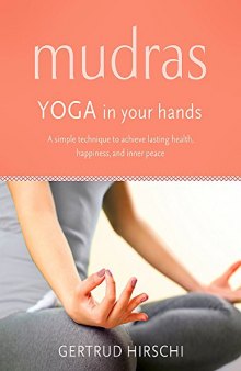 Mudras Yoga In Your Hands