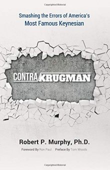 Contra Krugman: Smashing the Errors of America’s Most Famous Keynesian