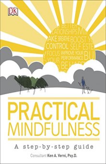 Practical Mindfulness: A step-by-step guide