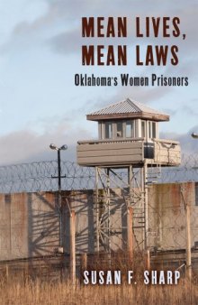 Mean Lives, Mean Laws: Oklahoma’s Women Prisoners