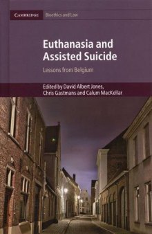 Euthanasia and Assisted Suicide: Lessons from Belgium