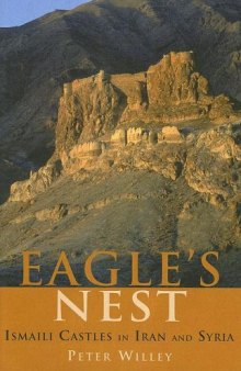 The Eagle’s Nest: Ismaili Castles in Iran and Syria