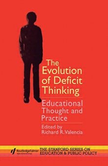 The Evolution of Deficit Thinking: Educational Thought and Practice