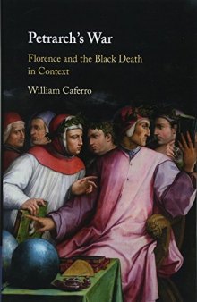 Petrarch’s War: Florence and the Black Death in Context