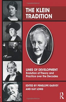 The Klein Tradition: Lines of Development---Evolution of Theory and Practice Over the Decades