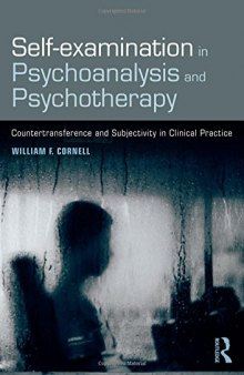 Self-Examination in Psychoanalysis and Psychotherapy: Countertransference and Subjectivity in Clinical Practice