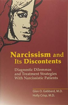 Narcissism and Its Discontents: Diagnostic Dilemmas and Treatment Strategies with Narcissistic Patients