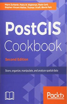 PostGIS Cookbook: Store, organize, manipulate, and analyze spatial data