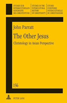 The Other Jesus: Christology in Asian Perspective