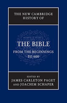 The New Cambridge History of the Bible, Volume 1: From the Beginnings to 600