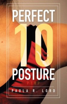 Perfect 10 Posture Applying Pilates and Posture Training for Success in Gymnastics (and Other Sports)