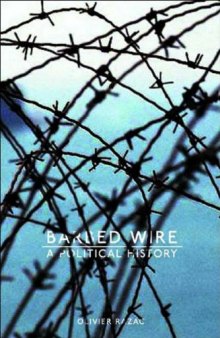 Barbed Wire: A Political History