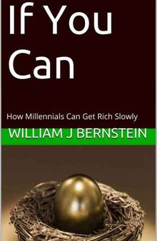 If You Can - How Millennials Can Get Rich Slowly