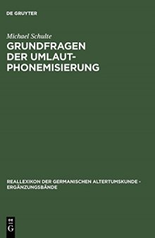 Grundfragen der Umlautphonemisierung: Eine Strukturelle Analyse des Nordgermanischen i/j-Umlauts unter Berücksichtigung der älteren Runeninschriften