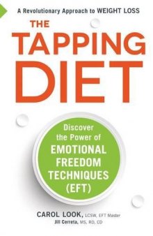 The Tapping Diet: Discover the Power of Emotional Freedom Techniques