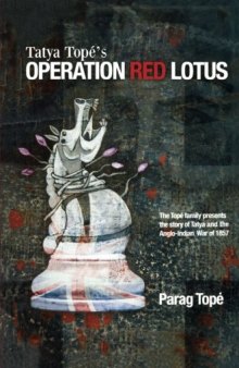 Tatya Topé’s Operation Red Lotus