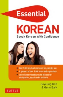 Essential Korean Phrasebook & Dictionary: Speak Korean with Confidence!