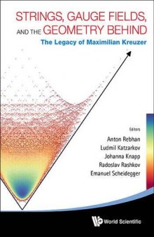 Strings, Gauge Fields, and the Geometry Behind: The Legacy of Maximilian Kreuzer