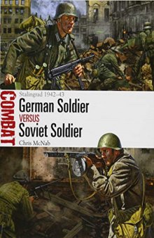 German Soldier vs Soviet Soldier: Stalingrad 1942–43