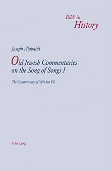 Old Jewish Commentaries on the Song of Songs I: The Commentary of Yefet Ben Eli