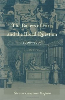 The Bakers of Paris and the Bread Question, 1700–1775