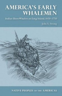 America’s Early Whalemen: Indian Shore Whalers on Long Island, 1650–1750
