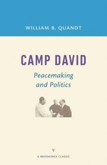 Camp David: Peacemaking and Politics