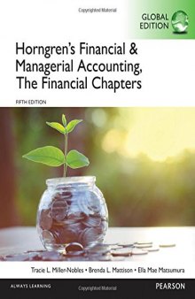 Horngren’s Financial and Managerial Accounting, the Financial Chapters