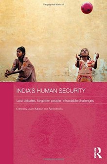 India’s Human Security: Lost Debates, Forgotten People, Intractable Challenges