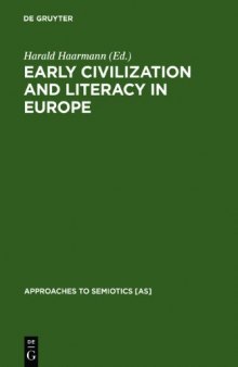 Early Civilization and Literacy in Europe: An Inquiry Into Cultural Continuity in the Mediterranean World