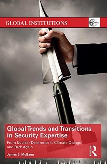Global Trends and Transitions in Security Expertise: From Nuclear Deterrence to Climate Change and Back Again