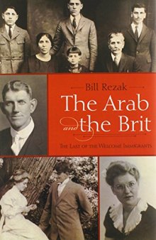 The Arab and the Brit: The Last of the Welcome Immigrants