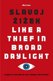 Like A Thief In Broad Daylight: Power in the Era of Post-Humanity