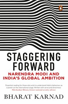 Staggering Forward: Narendra Modi and India’s Global Ambition