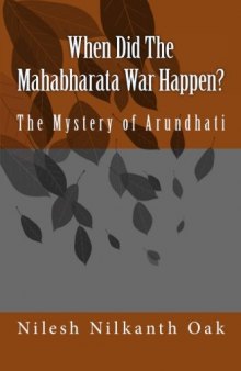 When Did The Mahabharata War Happen?: The Mystery of Arundhati