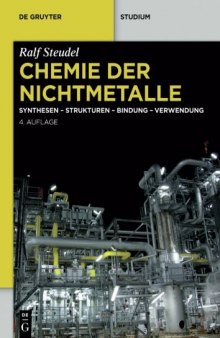 Chemie der Nichtmetalle: Synthesen - Strukturen - Bindung - Verwendung