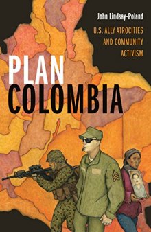 Plan Colombia: U.S. Ally Atrocities and Community Activism