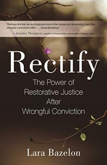 Rectify: A Story of Healing and Redemption After Wrongful Conviction