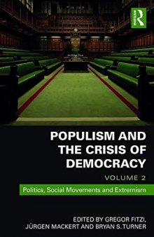 Populism and the Crisis of Democracy: Volume 2: Politics, Social Movements and Extremism