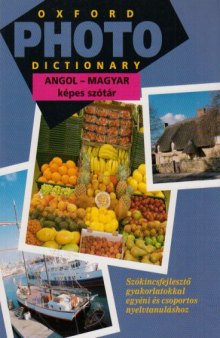 Oxford Photo Dictionary - Angol - magyar képes szótár