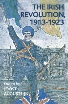 The Irish Revolution, 1913–1923